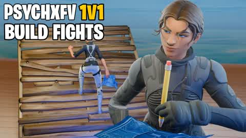PSYCHXFV 1V1 BUILD FIGHTS