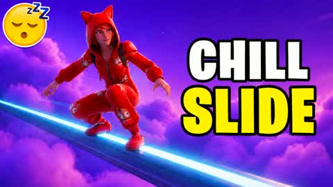 THE CHILL SLIDE ✨