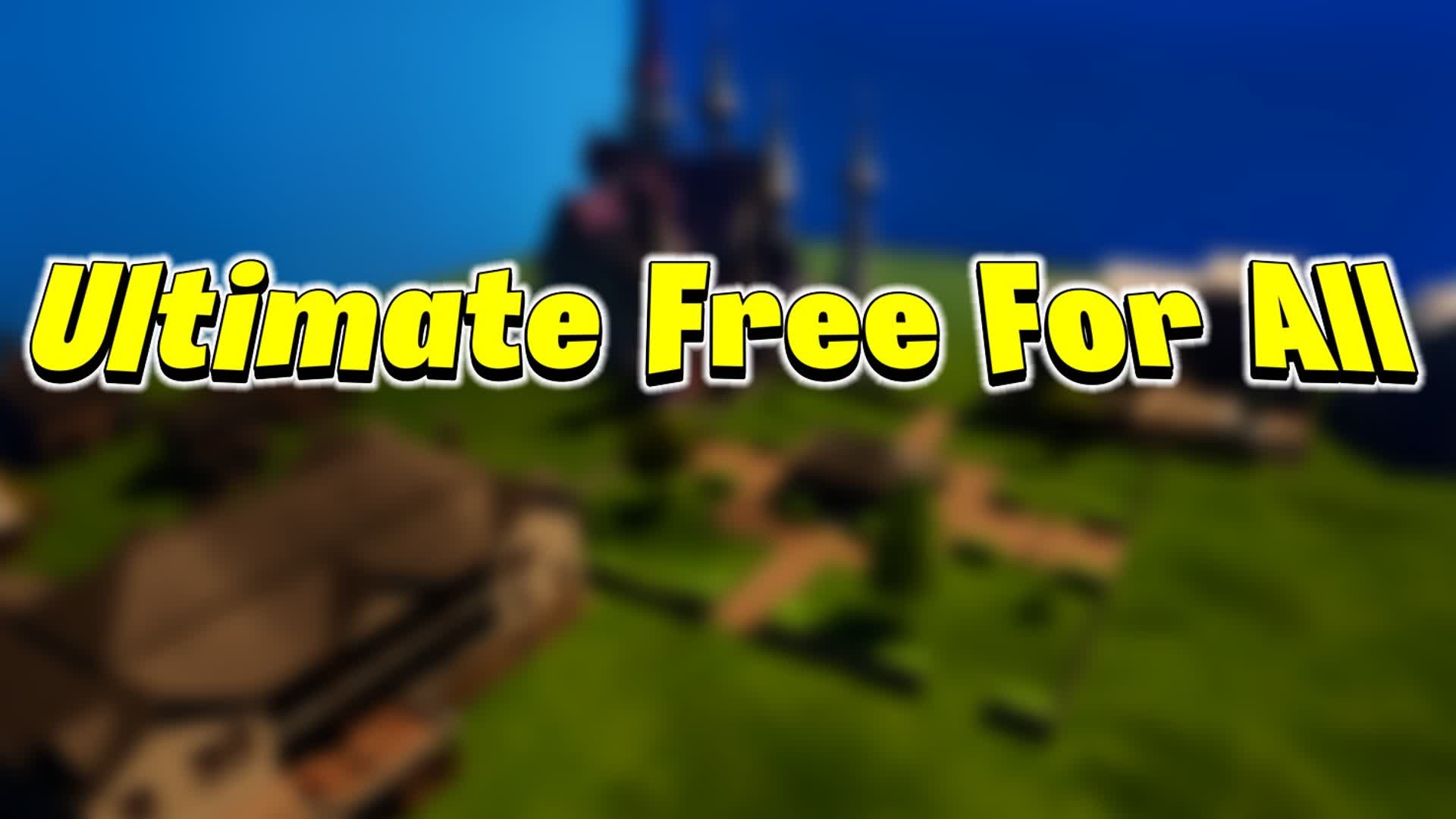 Ultimate Free For All