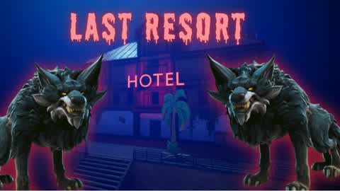 LAST RESORT [SINGLEPLAYER HORROR]