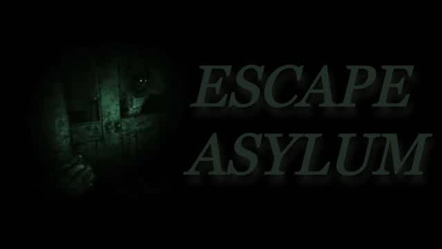ASYLUM ESCAPE