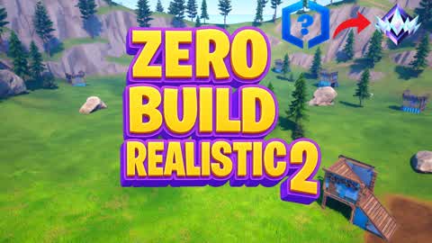 zero build realistic 2