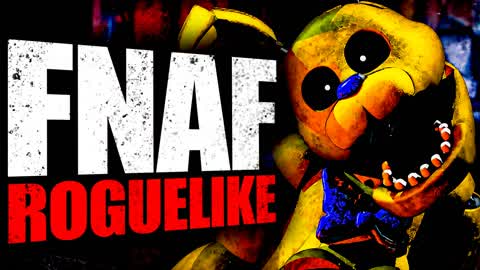 FNAF [ROGUELIKE]