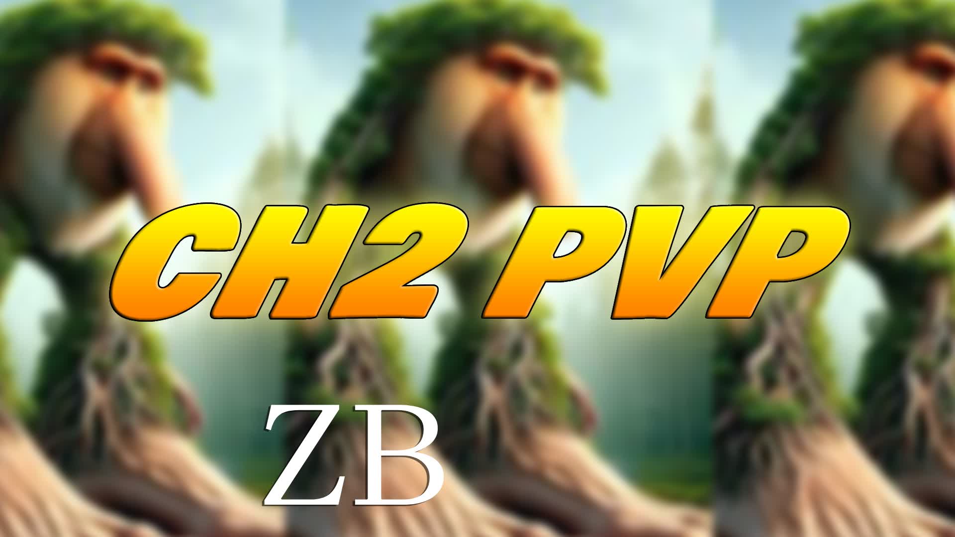 CH2 PVP 🔥 ZB