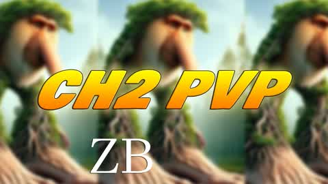CH2 PVP 🔥 ZB