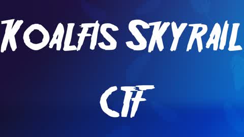 Koalfi's Skyrail CTF