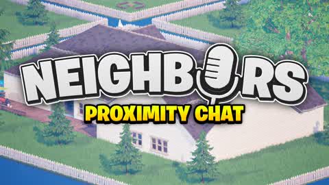NEIGHBORS đ - PROXIMITY CHAT