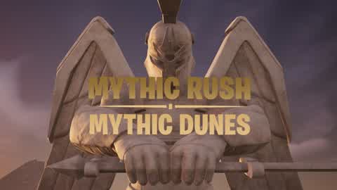 MYTHIC RUSH | MYTHIC DUNES