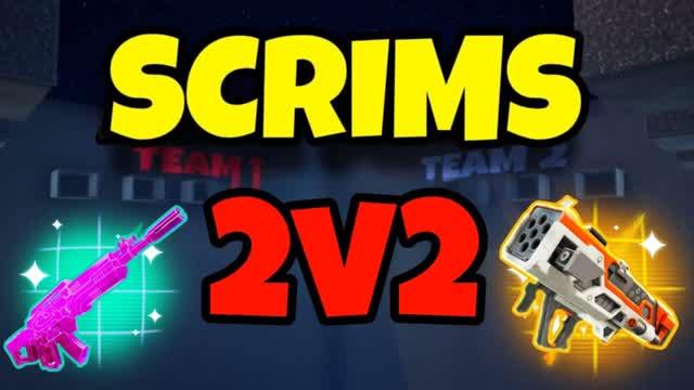 SCRIMS 2V2