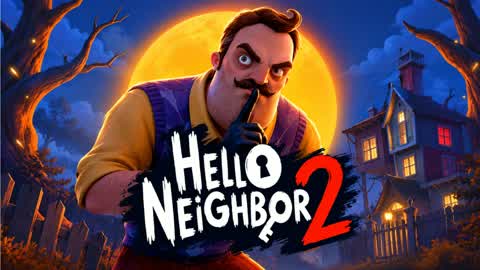 HELLO NEIGHBOR 4 [HORROR] FKSFV