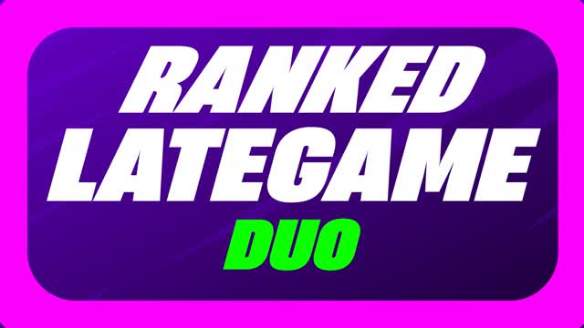 RANKED LATEGAME [DUO] 🎯