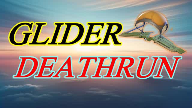 GLIDER DEATHRUN