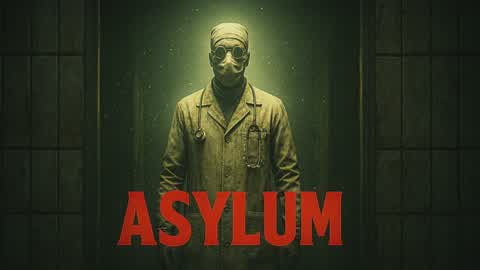 ASYLUM (HORROR) FIRST PERSON