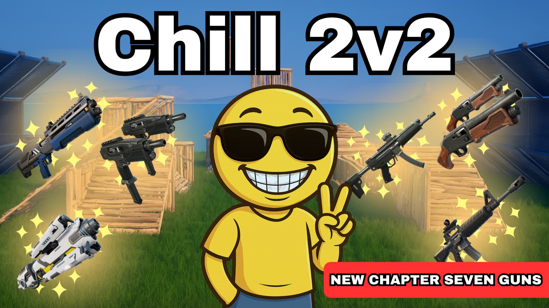 😎Chill 2v2