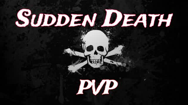 Sudden Death PVP