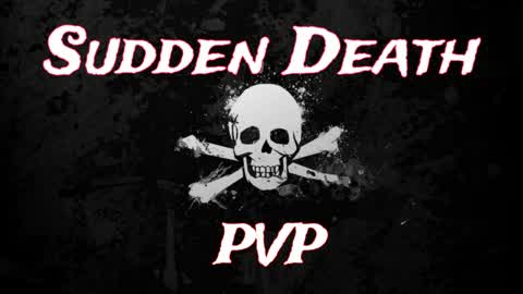 Sudden Death PVP