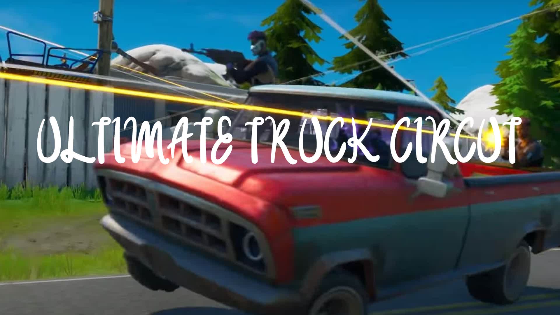 ULTIMATE TRUCK CIRCUT 096443428142 by douglash Fortnite Creative