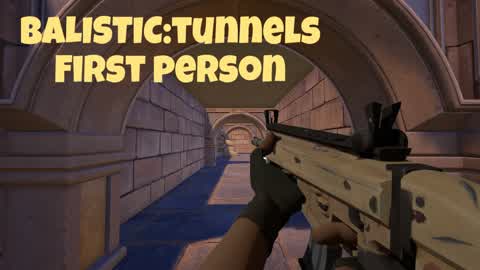 BALISTIC:Tunnels