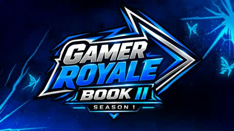 GamerRoyale Book II - Season 1