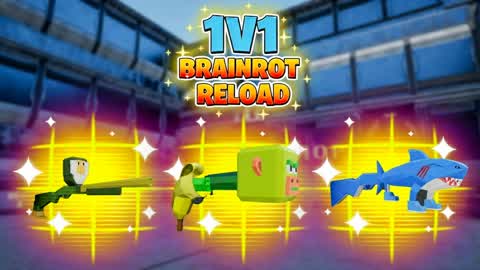 1V1 BRAINROT RELOAD ALL WEAPONS