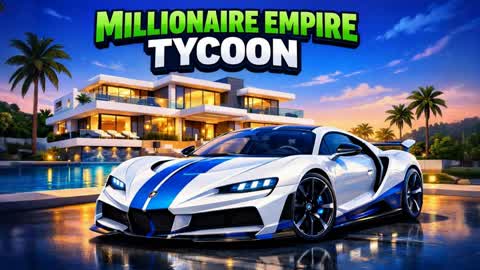 MILLIONAIRE EMPIRE TYCOON👑
