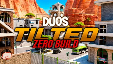 🚫✏️DUOS TILTED ZERO BUILD