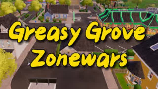 GREASY GROVE OG ZONEWARS