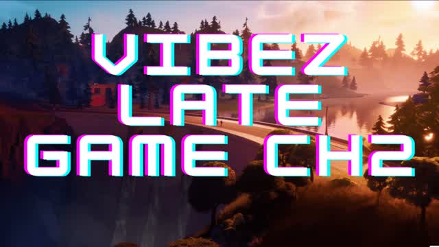 Vibez Late Game Chapter 2