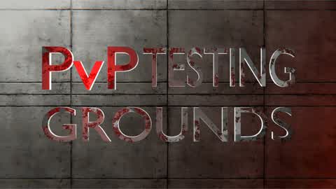 PVP TESTING GROUNDS