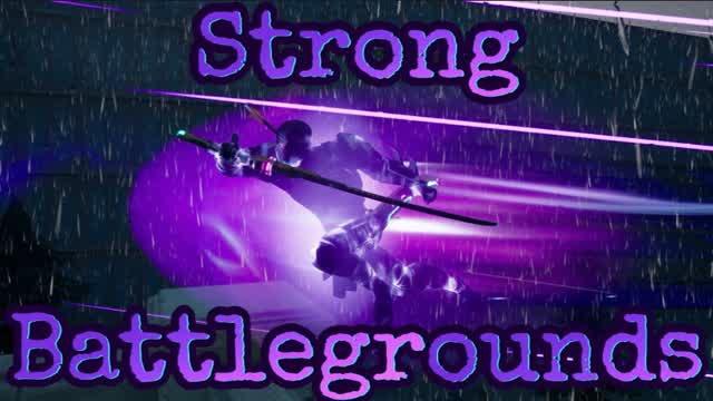 Strong battlegrounds