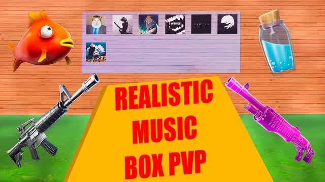 REALISTIC MUSIC BOX PvP