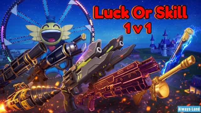 LUCK OR SKILL PVP
