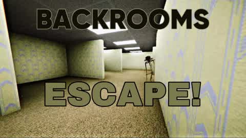 The Backrooms Escape!