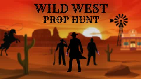 WILD WEST PROP HUNT