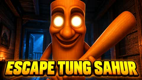 ESCAPE TUNG SAHUR [HORROR]