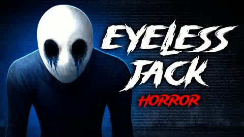 [HORROR] EYELESS JACK Fortnite Creative map