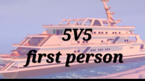 5V5 first person