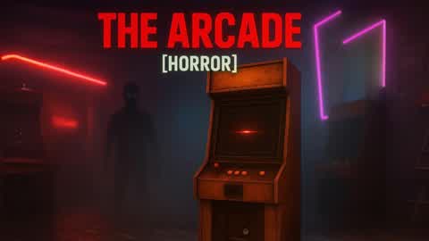 THE ARCADE [HORROR]