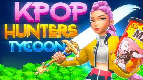 KPOP HUNTERS TYCOON [NEW]