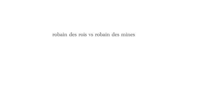 robain des rois vs robain des mines