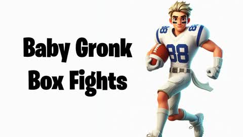 Baby Gronk Box Fights