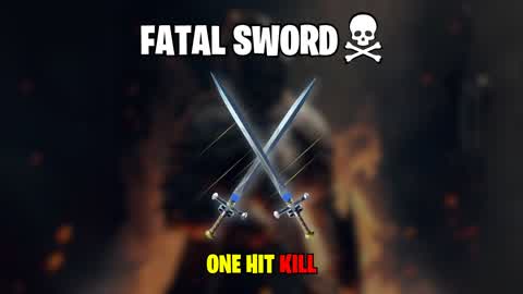 ☠️Fatal Sword - ONE HIT KILL☠️