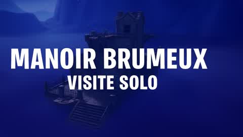 Manoir Brumeux - Visite Solo