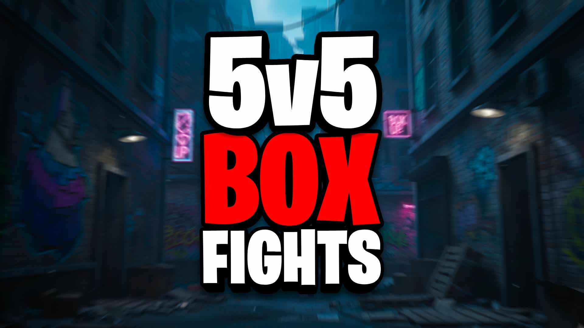 BOX FIGHTS 5V5 📦 [ADJUSTABLE]