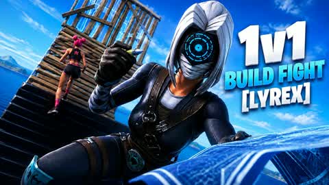 1v1 Build Fight Lyrex