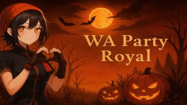 👹 WA PARTY ROYAL 👹