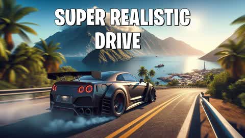 SUPER REALISTIC DRIVE 🌄