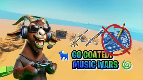 🐐 GO GOATED ZERO BUILD ! MUSIC WARS 🌀