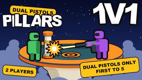 DUAL PISTOLS 1V1 PILLARS