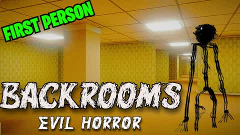 BACKROOMS: EVIL HORROR [FIRST PERSON]